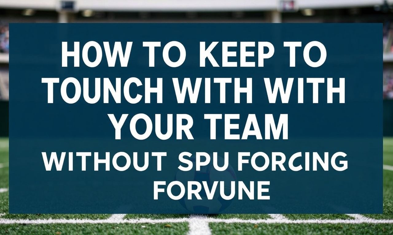 How to Keep in Touch with Your Team Without Spending a Fortune